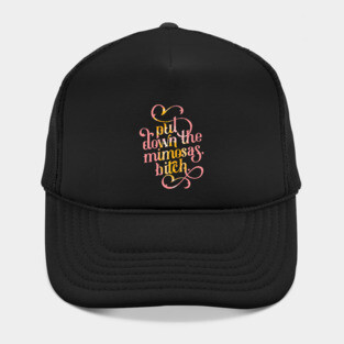Put Down the Mimosas, Bitch Hat