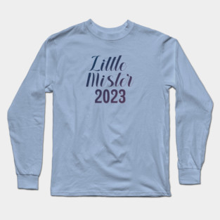 Little Mister 2023 Long Sleeve T-Shirt