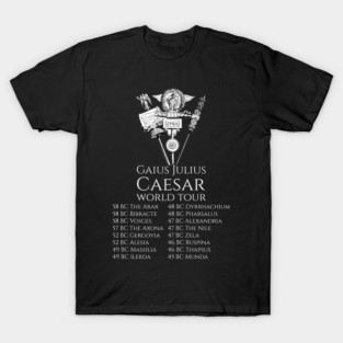 History Of Ancient Rome - Gaius Julius Caesar World Tour T-Shirt