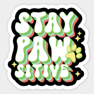 Retro Stay Pawsitive Dog Paw Magnet