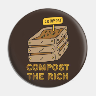Compost the Rich Pin