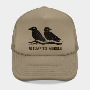 Attempted Murder Hat