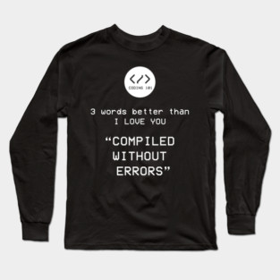 Compiled without Errors Long Sleeve T-Shirt