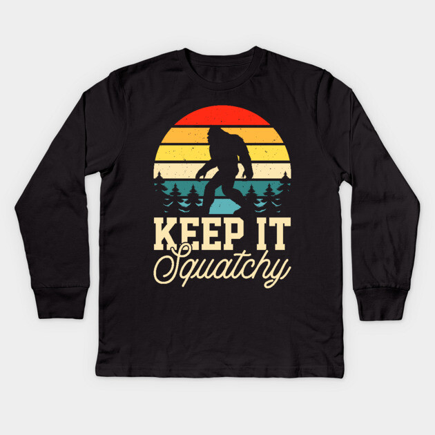 Keep it Squatchy BIgfoot Funny Gift Kids Long Sleeve T-Shirt by The WYLD Tribe