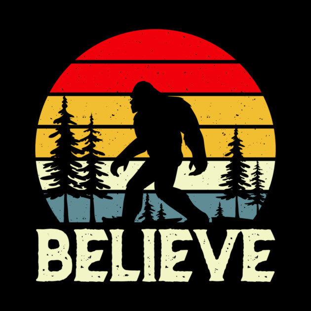 Bigfoot Sasquatch Believe Retro by The WYLD Tribe