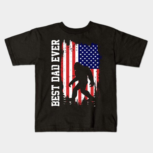 Best Dad Ever US Flag Bigfoot Sasquatch Gift Kids T-Shirt by The WYLD Tribe