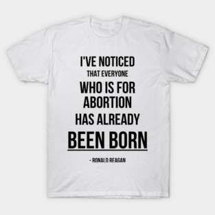Funny Reagan Pro-Life Quote Light T-Shirt