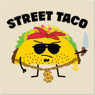 STREET TACO Posters and Art