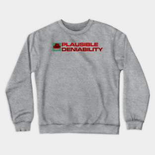 Plausible Deniability - Inline Team Laura Crewneck Sweatshirt