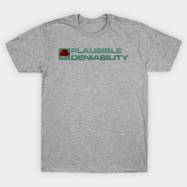 Plausible Deniability - Inline Team Remington T-Shirt by Steele Watching