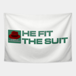 He Fit The Suit - Inline Team Remington Tapestry