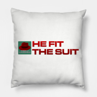 He Fit The Suit - Inline Team Laura Pillow