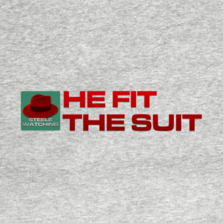 He Fit The Suit - Inline Team Laura T-Shirt