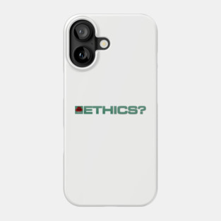 Ethics? - Inline Team Remington Phone Case