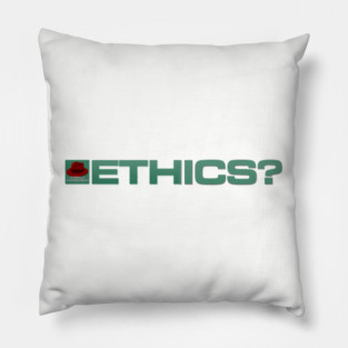 Ethics? - Inline Team Remington Pillow