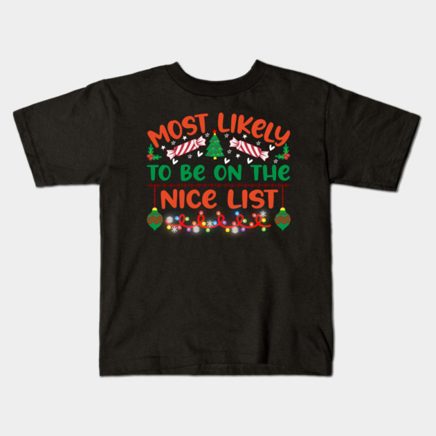 most likely to be on the nice list Kids T-Shirt by Prinyos