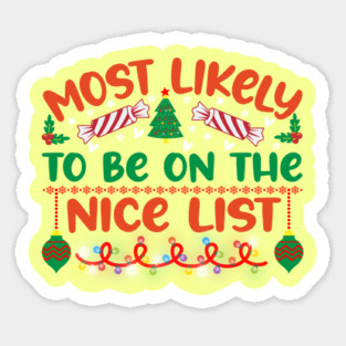 most likely to be on the nice list Sticker