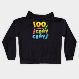 Teacher 100 Days Cray Cray of School Kids Hoodie