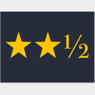 Two And A Half Stars Posters and Art