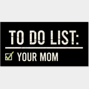 to do list your mom - checklist Posters and Art