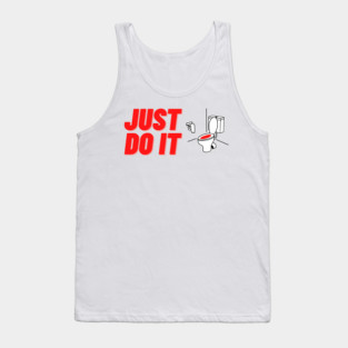 Just do it toilet Tank Top