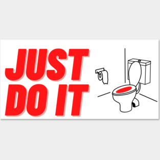 Just do it toilet Posters and Art