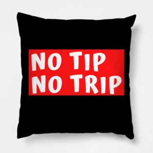 No Tip No Trip Pillow