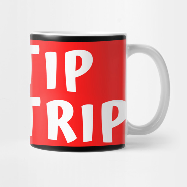 No Tip No Trip by Litehouse Tees