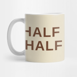 Half Coffee Half Human Mug