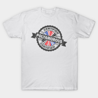 Certified Polyamory Pride Seal of Approval with Pride Flag Background T-Shirt