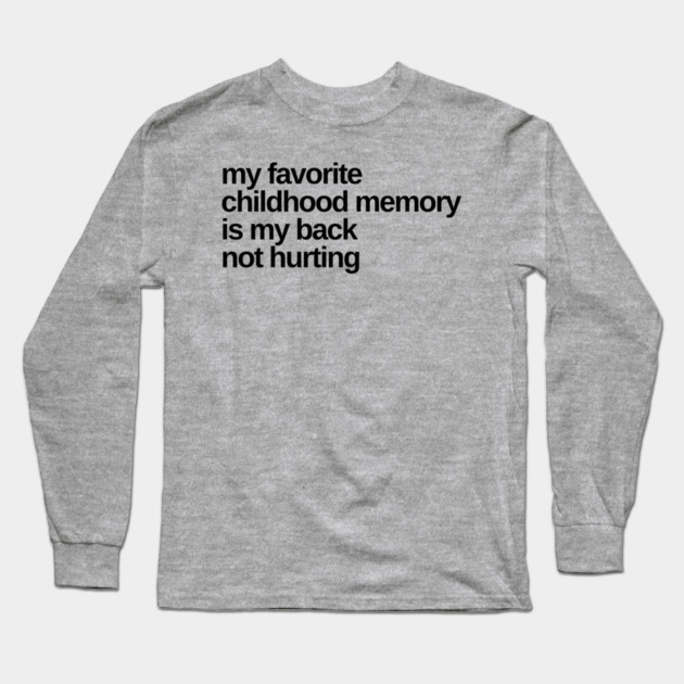 Favorite Childhood Memory Long Sleeve T-Shirt by Litehouse Tees