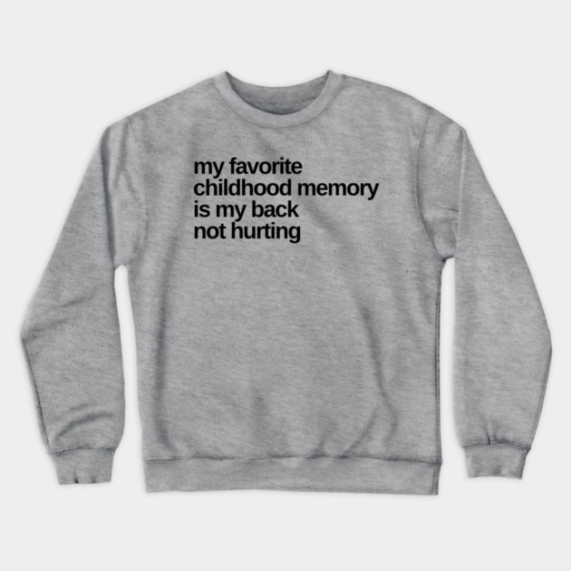 Favorite Childhood Memory Crewneck Sweatshirt by Litehouse Tees