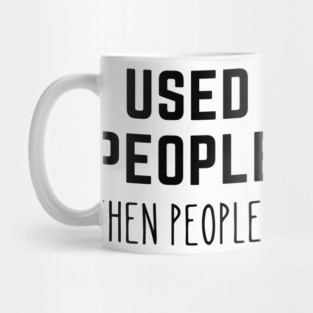 Used To Be A People Person Mug