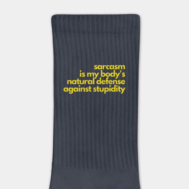Sarcasm Defense Against Stupidity by Litehouse Tees