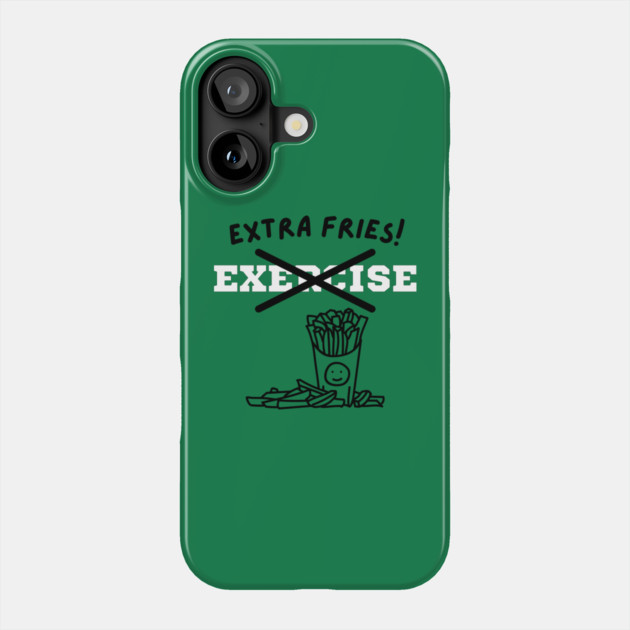 Extra Fries! Phone Case by Litehouse Tees
