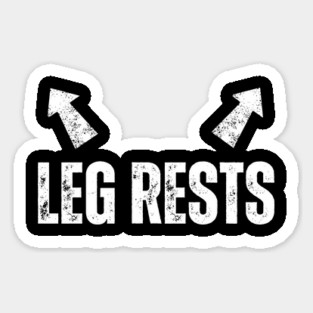 Leg Rests Sticker