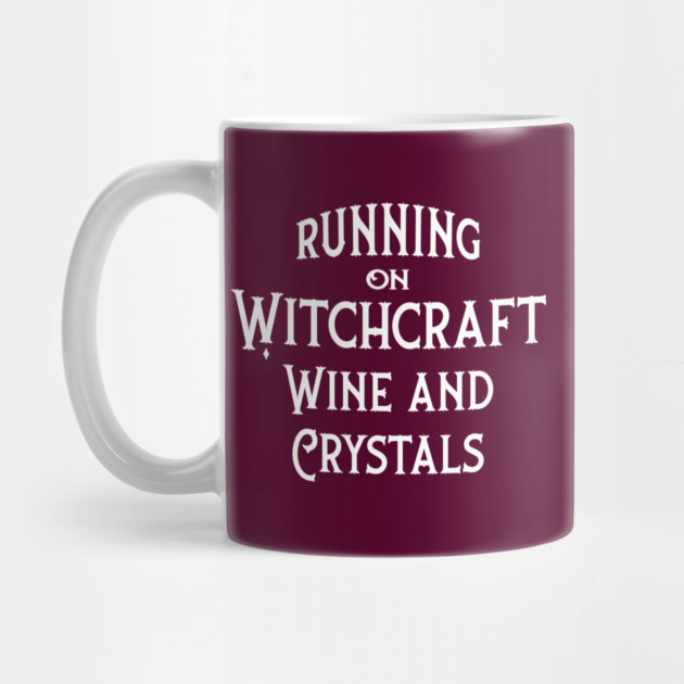 Running on Witchcraft, Wine and Crystals Cheeky Witch® by Cheeky Witch