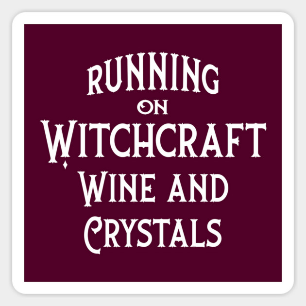 Running on Witchcraft, Wine and Crystals Cheeky Witch® Sticker by Cheeky Witch
