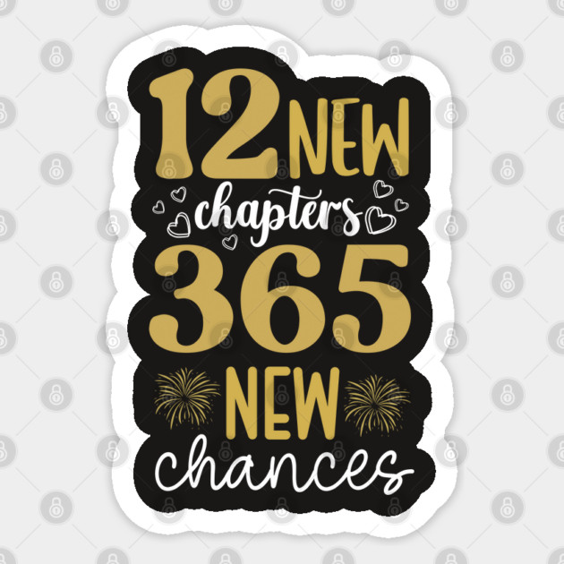 12 NEW CHAPTERS 365 NEW CHANCES QUOTE Sticker by Prinyos