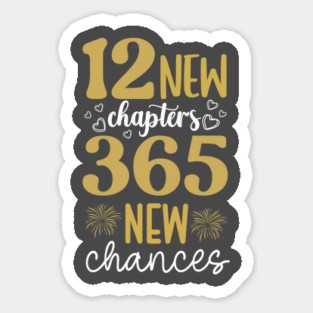 12 NEW CHAPTERS 365 NEW CHANCES QUOTE Magnet