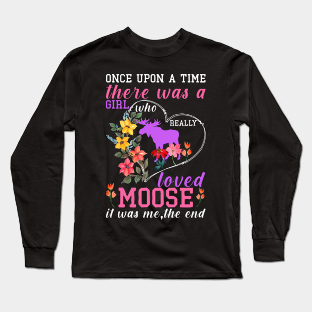 just a girl who loves moose Long Sleeve T-Shirt by Prinyos