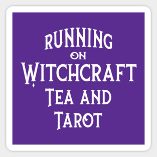 Running on Witchcraft Tea and Tarot Cheeky Witch® Sticker