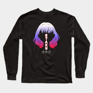 Otaku Long Sleeve T-Shirt