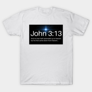 John 3:13 T-Shirt