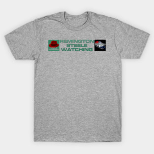 Remington Steele Watching - Team Remington T-Shirt