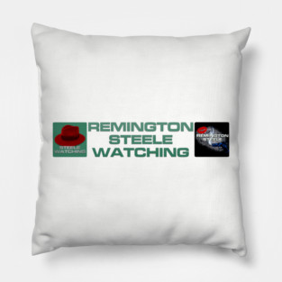 Remington Steele Watching - Team Remington Pillow
