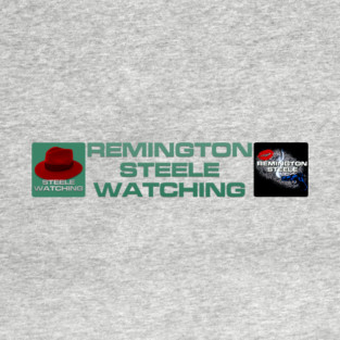 Remington Steele Watching - Team Remington T-Shirt