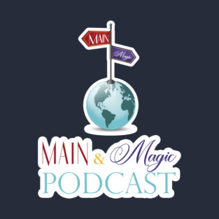 Main and Magic Podcast T-Shirt