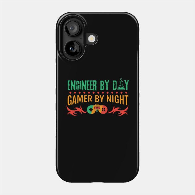 Engineer By Day Gamer By Night Phone Case by The WYLD Tribe