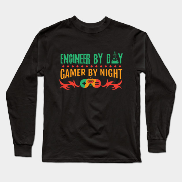 Engineer By Day Gamer By Night Long Sleeve T-Shirt by The WYLD Tribe